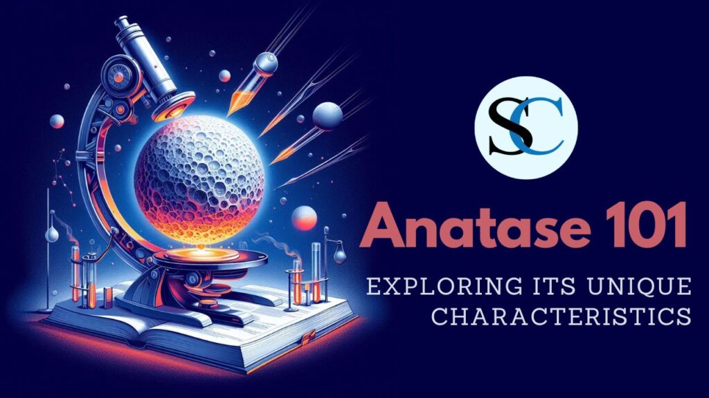 Anatase 101